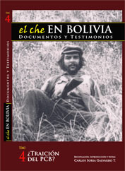 Portada de El Che en Bolivia: Documentos y Testimonios. Tomo 4 Traición del PCB?