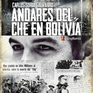 Andares del Che en Bolivia.
