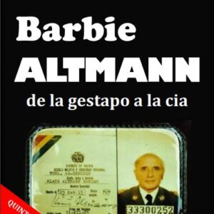 Barbie-Altmann, de la Gestapo a la CIA