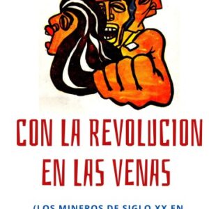Con la revolución en las venas
